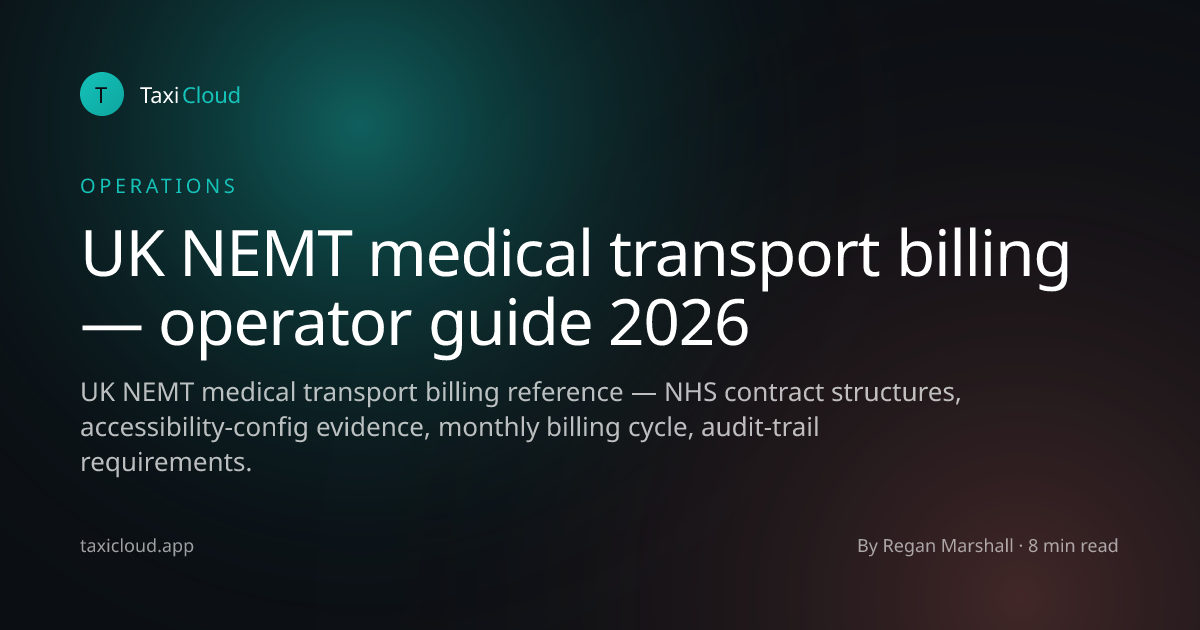 UK NEMT medical transport billing — operator guide 2026