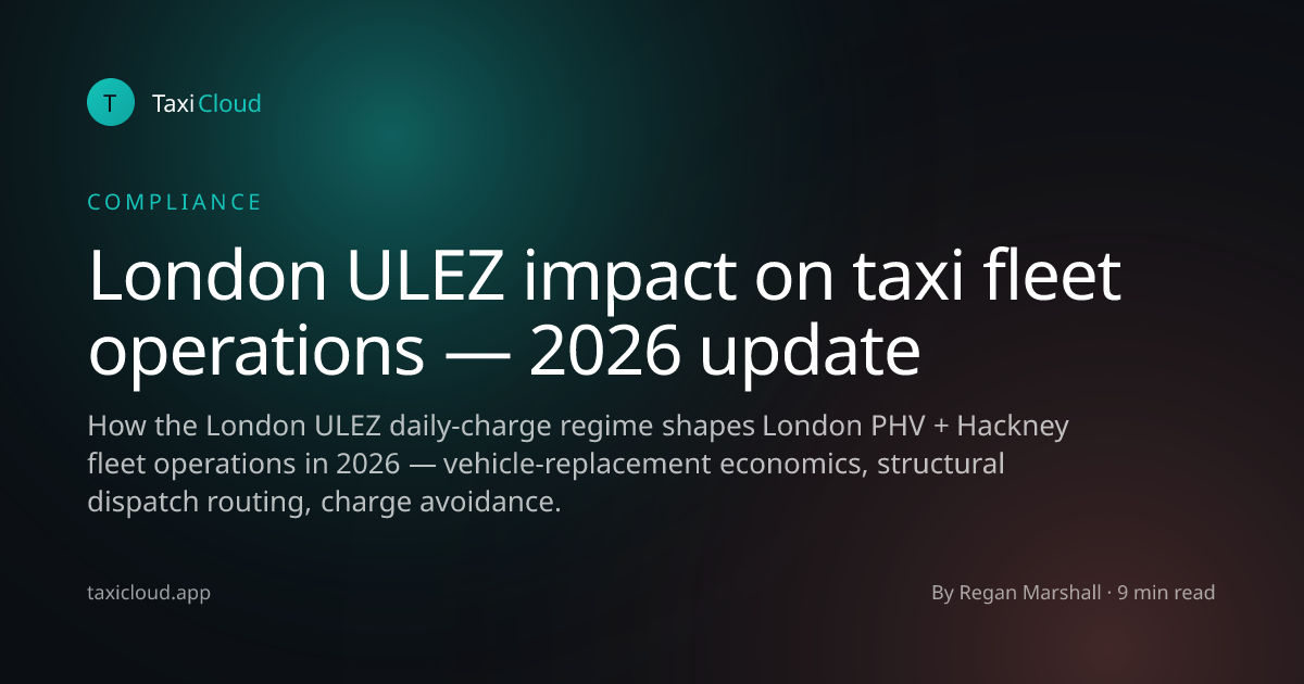 London ULEZ impact on taxi fleet operations — 2026 update